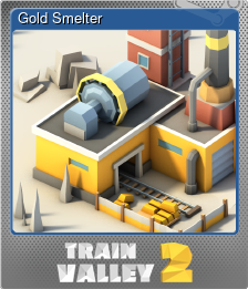 Series 1 - Card 6 of 14 - Gold Smelter