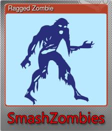 Series 1 - Card 9 of 12 - Ragged Zombie