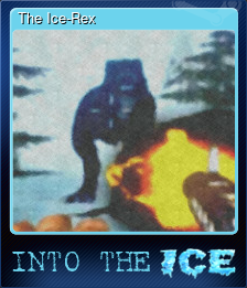 Series 1 - Card 7 of 8 - The Ice-Rex