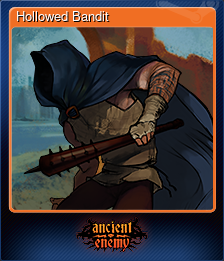 Series 1 - Card 6 of 8 - Hollowed Bandit