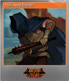 Series 1 - Card 6 of 8 - Hollowed Bandit