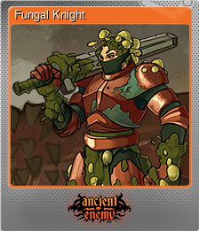 Series 1 - Card 4 of 8 - Fungal Knight