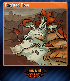 Series 1 - Card 5 of 8 - Blighted Boar