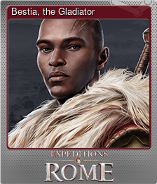 Series 1 - Card 3 of 8 - Bestia, the Gladiator