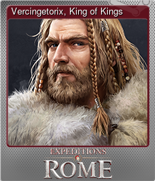 Series 1 - Card 8 of 8 - Vercingetorix, King of Kings