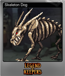Series 1 - Card 11 of 15 - Skeleton Dog