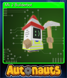 Series 1 - Card 3 of 5 - Mk 2 Builderbot