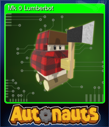 Mk 0 Lumberbot