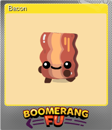 Series 1 - Card 6 of 12 - Bacon