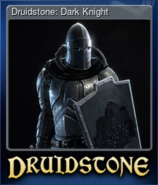 Series 1 - Card 2 of 6 - Druidstone: Dark Knight