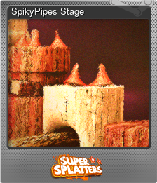 Series 1 - Card 5 of 6 - SpikyPipes Stage