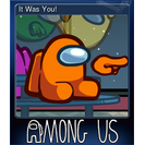 It Was You!