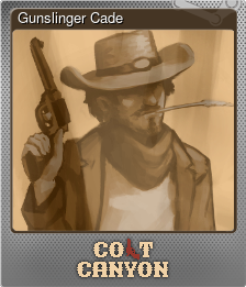 Series 1 - Card 1 of 11 - Gunslinger Cade