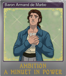 Series 1 - Card 7 of 8 - Baron Armand de Marbo