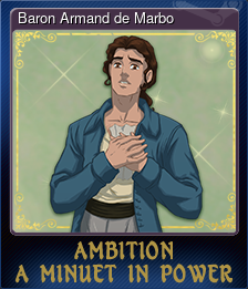 Series 1 - Card 7 of 8 - Baron Armand de Marbo