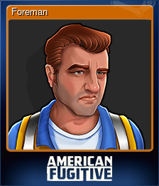 Series 1 - Card 6 of 9 - Foreman