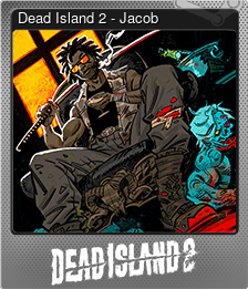 Series 1 - Card 6 of 9 - Dead Island 2 - Jacob