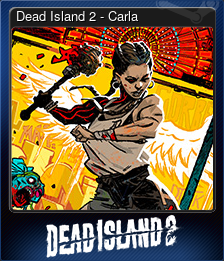 Series 1 - Card 3 of 9 - Dead Island 2 - Carla