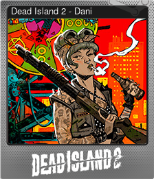 Series 1 - Card 4 of 9 - Dead Island 2 - Dani