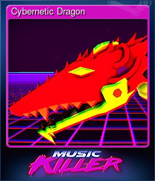 Series 1 - Card 2 of 6 - Cybernetic Dragon