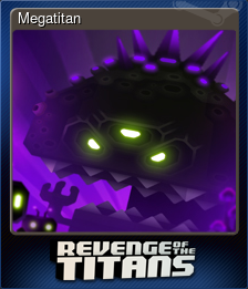 Series 1 - Card 4 of 5 - Megatitan