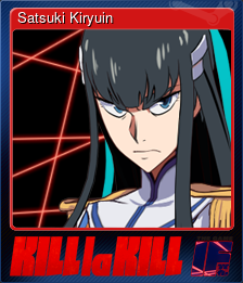 Series 1 - Card 7 of 8 - Satsuki Kiryuin