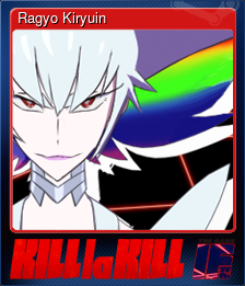 Series 1 - Card 6 of 8 - Ragyo Kiryuin