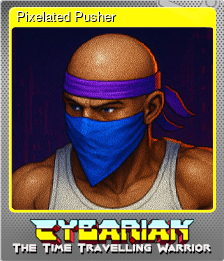 Series 1 - Card 7 of 8 - Pixelated Pusher
