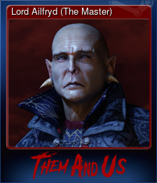 Series 1 - Card 6 of 8 - Lord Ailfryd (The Master)