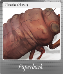 Series 1 - Card 4 of 7 - Cicada (Husk)