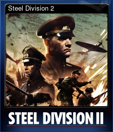 Series 1 - Card 7 of 9 - Steel Division 2