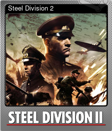 Series 1 - Card 7 of 9 - Steel Division 2