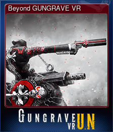 Series 1 - Card 1 of 8 - Beyond GUNGRAVE VR