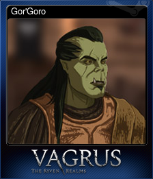 Series 1 - Card 5 of 12 - Gor'Goro