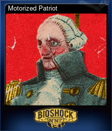 Series 1 - Card 6 of 7 - Motorized Patriot