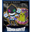 Dracmon & Syakomon