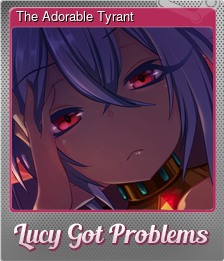 Series 1 - Card 2 of 5 - The Adorable Tyrant