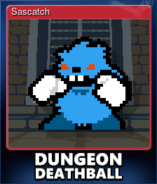 Series 1 - Card 8 of 11 - Sascatch