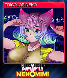 Series 1 - Card 9 of 13 - TRICOLOR NEKO