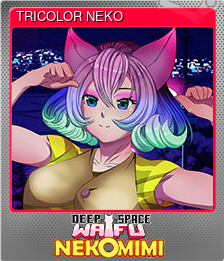 Series 1 - Card 9 of 13 - TRICOLOR NEKO