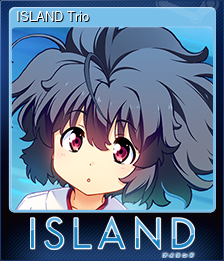 Series 1 - Card 5 of 6 - ISLAND Trio