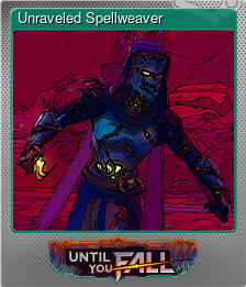 Series 1 - Card 4 of 7 - Unraveled Spellweaver