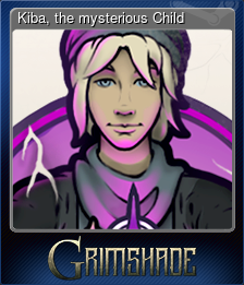 Series 1 - Card 7 of 7 - Kiba, the mysterious Child