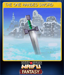 Series 1 - Card 12 of 13 - THE ONE HANDED SWORD