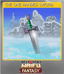 Series 1 - Card 12 of 13 - THE ONE HANDED SWORD