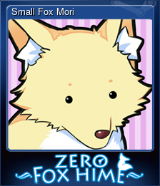 Series 1 - Card 1 of 7 - Small Fox Mori