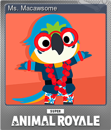 Series 1 - Card 11 of 14 - Ms. Macawsome