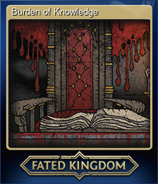 Series 1 - Card 9 of 15 - Burden of Knowledge