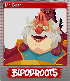 Series 1 - Card 6 of 10 - Mr. Boar