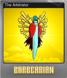 Series 1 - Card 7 of 7 - The Arbitrator